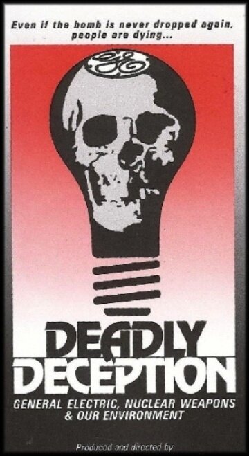 Смертельный обман: «Дженерал электрик», ядерное оружие и окружающая среда (1991)