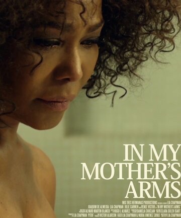 In My Mother's Arms (2017)
