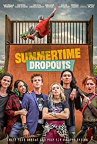 Summertime Dropouts (2019)