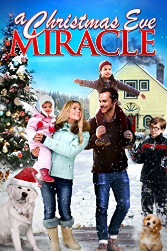 A Christmas Eve Miracle (2015)