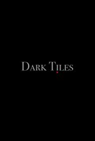 Dark Tiles (2022)