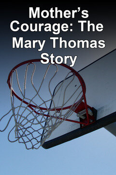 Материнская отвага: История Мэри Томас (1989)