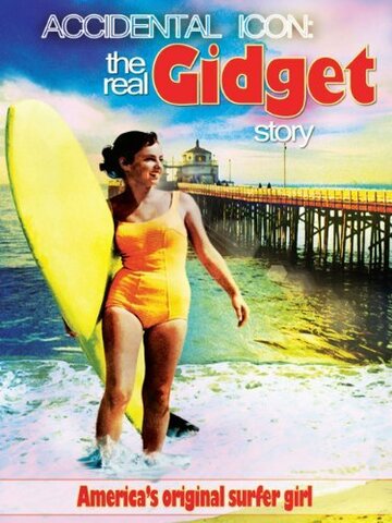 Accidental Icon: The Real Gidget Story (2010)